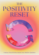 The Positivity Reset : Evidence-Based Tools to Rewire Your Mind for Optimism-9780785848899