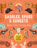 Saddles, Spurs & Sunsets Sticker, Color & Activity Book