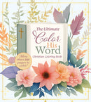 Color His Word : The Ultimate Calming Christian Coloring Book-9780785850274