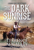 The Dark Sunrise-9780786046546