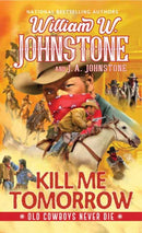 Kill Me Tomorrow-9780786050857