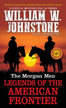 The Morgan Men : Legends of the American Frontier-9780786051250