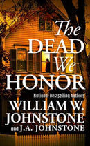 The Dead We Honor-9780786051380
