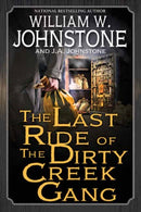 The Last Ride of the Dirty Creek Gang-9780786052240