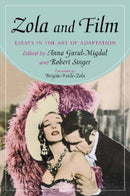 Zola and Film : Essays in the Art of Adaptation-9780786421152