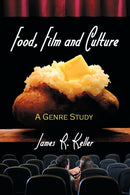 Food, Film and Culture : A Genre Study-9780786426164