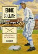 Eddie Collins : A Baseball Biography-9780786432875
