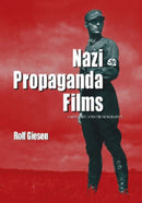 Nazi Propaganda Films : A History and Filmography-9780786438709