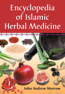 Encyclopedia of Islamic Herbal Medicine-9780786447077