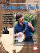 Everything You Wanted to Know About Clawhammer : Banjo Book with Online Audio-9780786690510