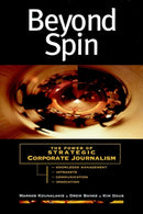 Beyond Spin : The Power of Strategic Corporate Journalism-9780787945503