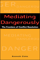 Mediating Dangerously
