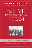 The Five Dysfunctions of a Team – A Leadership Fable