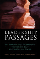 Leadership Passages – The Personal and Professional Transitions That Make or Break a Leader