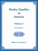 Hurley Families in America, Volume Two, Revised Edition