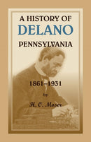 A History of Delano, Pennsylvania-9780788428371