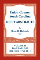 Union County, South Carolina Deed Abstracts, Volume II : Deed Books G-K (1800-1811 [1769-1811])-9780788458781