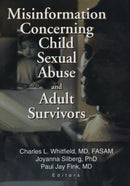 Misinformation Concerning Child Sexual Abuse and Adult Survivors-9780789019011