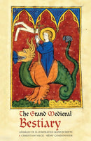 The Grand Medieval Bestiary (Dragonet Edition) : Animals in Illuminated Manuscripts-9780789213082