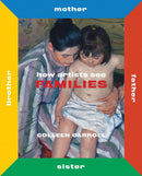 How Artists See Families : Mother Father Sister Brother-9780789213495