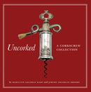 Uncorked : A Corkscrew Collection-9780789213778
