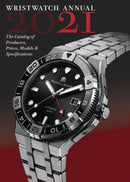 Wristwatch Annual 2021 : The Catalog of Producers, Prices, Models, and Specifications-9780789213990