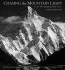 Chasing the Mountain Light : A Life Photographing Wild Places-9780789214515
