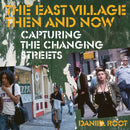 East Village Then and Now