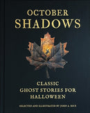 October Shadows : Classic Ghost Stories for Halloween-9780789215192