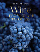 Wine from Grape to Glass : The Wines of the World and how they are Made-9780789215239