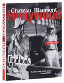 The Chateau Marmont Hollywood Handbook-9780789324641