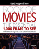 The New York Times Book of Movies : The Essential 1,000 Films To See-9780789336576