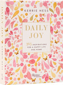 Daily Joy : 365 Inspirations for a Happy Life and Home-9780789344274