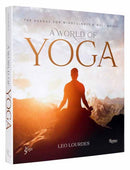 A World of Yoga : 700 Asanas for Mindfulness and Well-Being-9780789344472