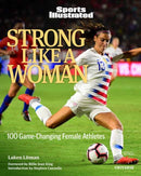 Strong Like a Woman : 100 Game-changing Female Athletes-9780789345134