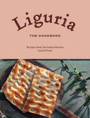 Liguria: The Cookbook : Recipes from the Italian Riviera?-9780789345608