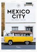 Mexico City: The Extraordinary Guide : An Insider Tour of Art, Food, and Culture-9780789345790