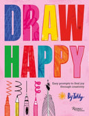 Draw Happy : Easy prompts to find joy through creativity-9780789345837