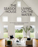 The Seaside House : ?Living on the Water?-9780789346094