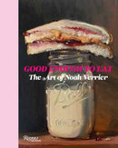 Good Enough to Eat : The Art of Noah Verrier-9780789346216