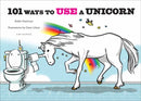 101 Ways to Use a Unicorn-9780789346384