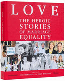 Love : The Heroic Stories of Marriage Equality-9780789346445