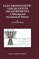Electromagnetic and Quantum Measurements
