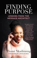 Finding Purpose : Lessons From The Message Architect-9780795710940