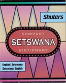 Shuter's Compact Setswana Dictionary : English-Setswana and Setswana-English-9780796006394