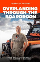 Overlanding Through the Boardroom-9780796119896