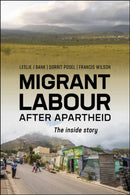 Migrant Labour After Apartheid : The Inside Story-9780796925794