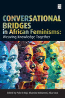 Conversational Bridges in African Feminisms : Weaving Knowledge Together-9780796926968