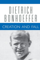 Creation and Fall : Dietrich Bonhoeffer Works, Volume 3-9780800683238