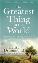 The Greatest Thing in the World - Experience the Enduring Power of Love-9780800720131